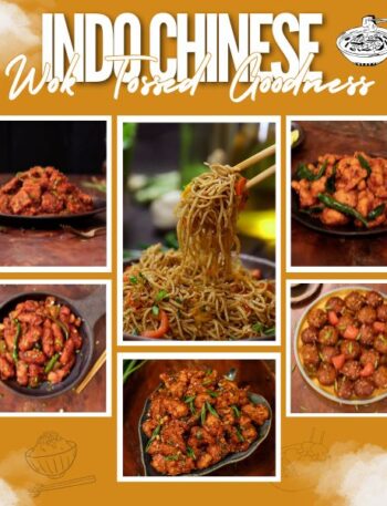 Spicy & Saucy Indo-Chinese Recipes